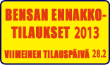 Bensan ennakkotilaukset 2012